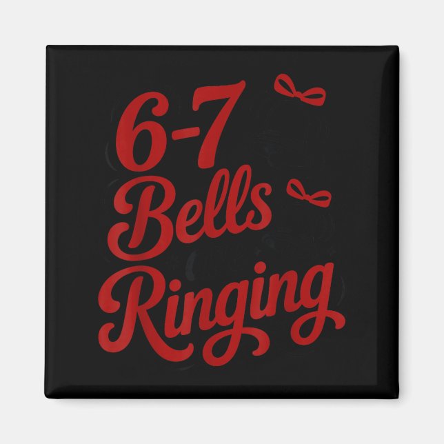 Funny Christmas Meme 6-7 67 Bells Are Ringing Humo Magnet (Front)