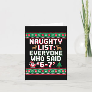 Funny Christmas Meme 6-7 Naughty List Humor Ugly C Card