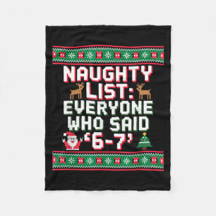 Funny Christmas Meme 6-7 Naughty List Humor Ugly C Fleece Blanket