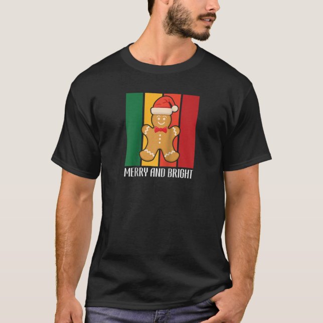 Funny Christmas Merry And Bright Gingerbread Xmas  T-Shirt (Front)