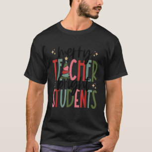 Funny Christmas Merry and Bright Teachers Students T-Shirt