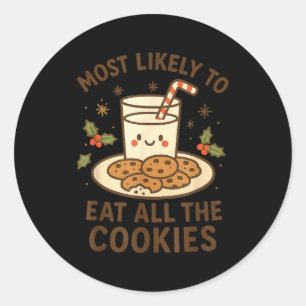 Funny Christmas - Most Likely To Eat All The Cooki Classic Round Sticker