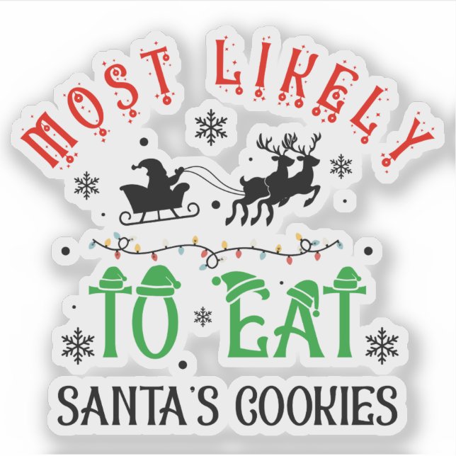 Funny Christmas Most Likely to Eat Santa’s Cookies (Front)