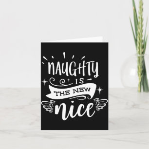 Funny Christmas Naughty Is The New Nice Monogram T Card