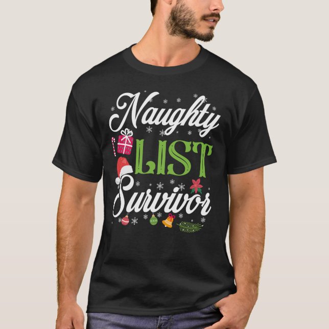 Funny Christmas Naughty List Survivor T-Shirt (Front)