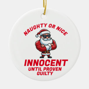 Funny Christmas Naughty or Nice - Prove it! Ceramic Tree Decoration