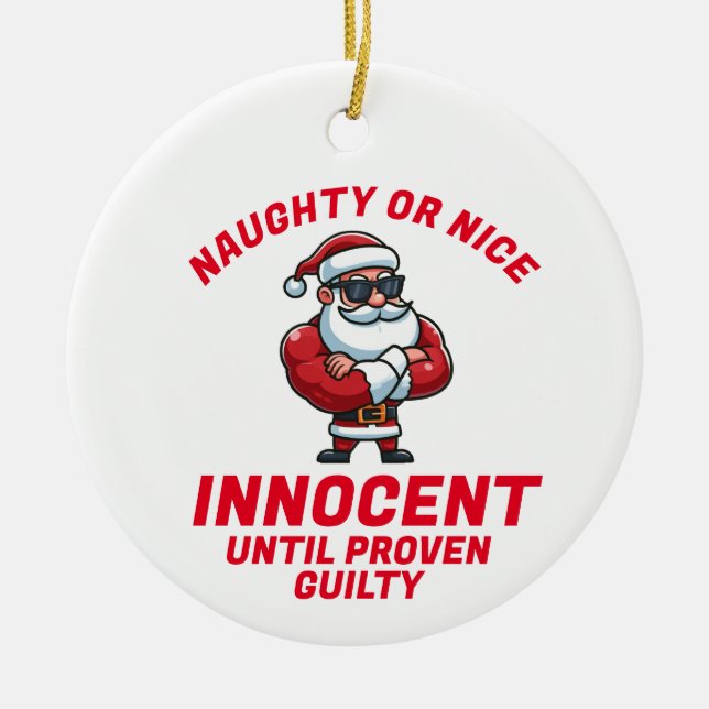 Funny Christmas Naughty or Nice - Prove it! Ceramic Tree Decoration (Front)