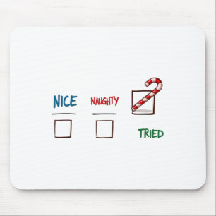 Funny Christmas Nice Naughty I Tried Holiday Xmas Mouse Mat