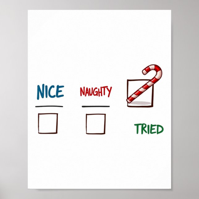 Funny Christmas Nice Naughty I Tried Holiday Xmas  Poster (Front)