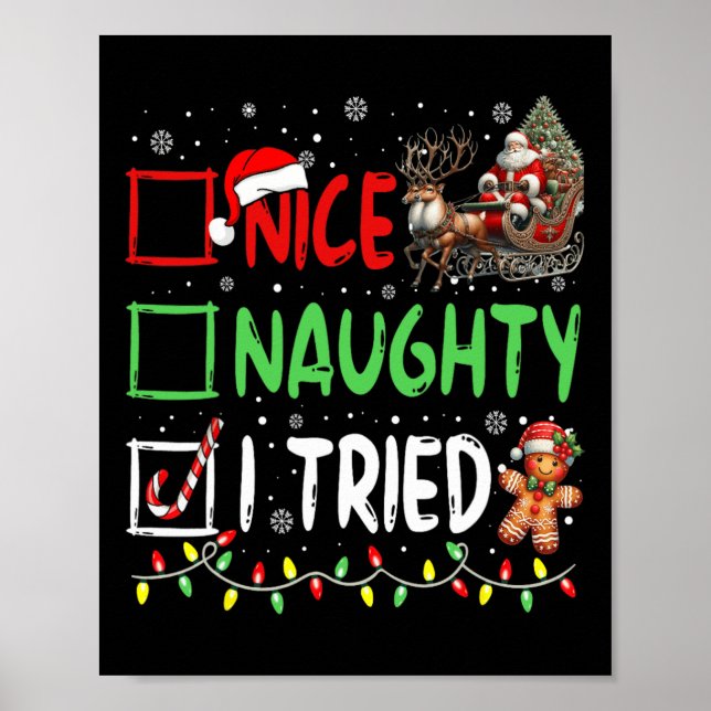 Funny Christmas Nice Naughty I Tried Holiday Xmas  Poster (Front)