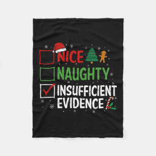 Funny Christmas Nice Naughty Insufficient Evidence Fleece Blanket