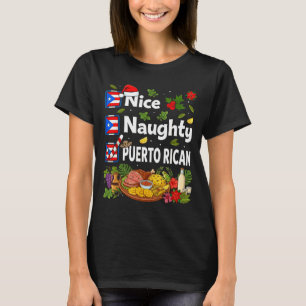 Funny Christmas Nice Naughty Puerto-rican T-Shirt