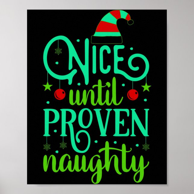 Funny Christmas Nice Until Proven Naughty  Poster (Front)