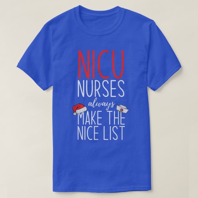 Funny Christmas NICU Nurses Quotes  T-Shirt (Design Front)