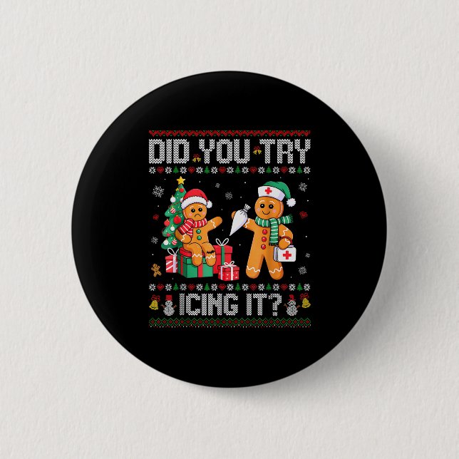 Funny Christmas Nurse Did You Try Icing It_ Ginger 6 Cm Round Badge (Front)