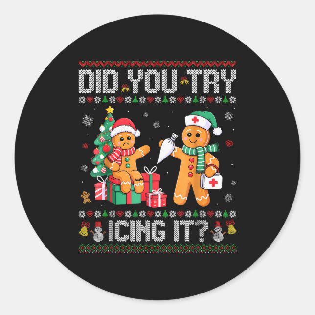 Funny Christmas Nurse Did You Try Icing It_ Ginger Classic Round Sticker (Front)