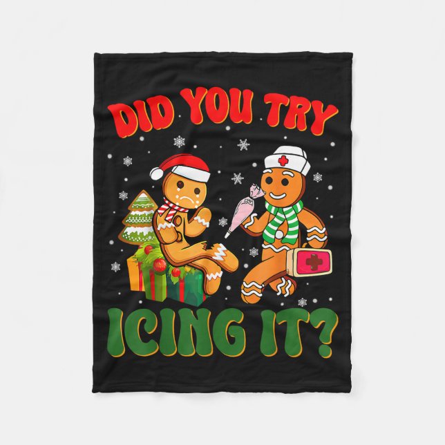 Funny Christmas Nurse Did You Try Icing It_ Ginger Fleece Blanket (Front)