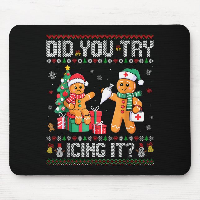 Funny Christmas Nurse Did You Try Icing It_ Ginger Mouse Mat (Front)