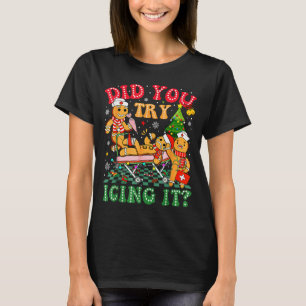 Funny Christmas Nurse Did You Try Icing It_ Ginger T-Shirt