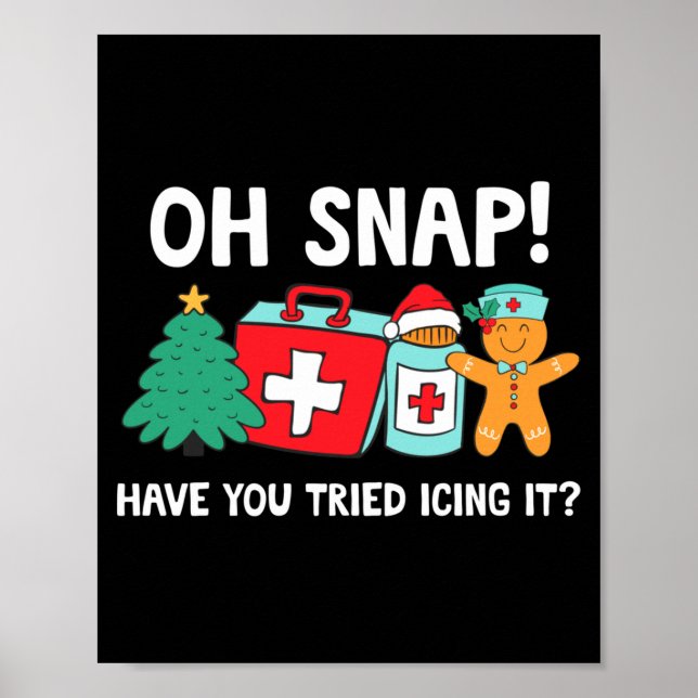 Funny Christmas Nurse Have You Tried Icing It Ging Poster (Front)