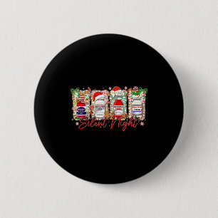 Funny Christmas Nurse Silent Night Medical Humor  6 Cm Round Badge