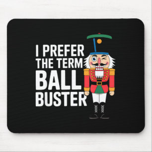 Funny Christmas Nutcracker- Ball Buster Funny Mens Mouse Mat
