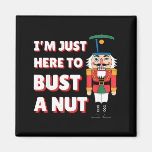 Funny Christmas Nutcracker- Bust A Nut Funny Mens Magnet
