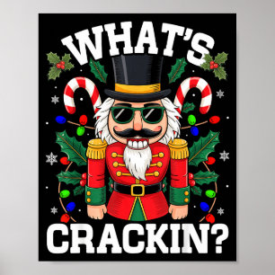 Funny Christmas Nutcracker Men Kids N Boys Whats C Poster