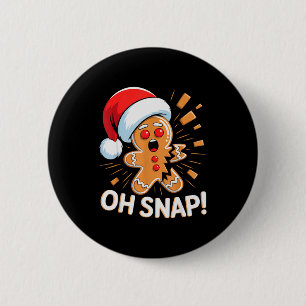 Funny Christmas Oh Snap Gingerbread Man Cookie X M 6 Cm Round Badge