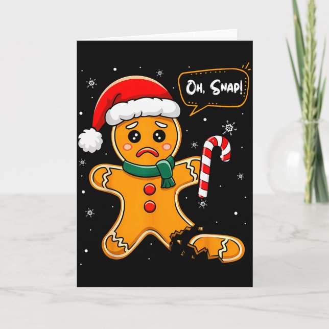 Funny Christmas Oh Snap Gingerbread Man Cookie X M Card (Front)