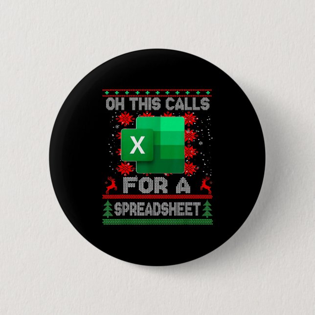 Funny Christmas Oh This Calls For A Spreadsheet Sa 6 Cm Round Badge (Front)