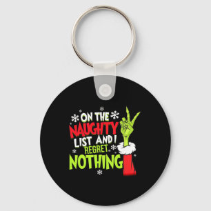 Funny Christmas On The Naughty List And I Regret N Key Ring