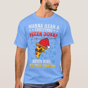 Funny Christmas Pizza Joke Santa Claus Too Cheesy T-Shirt