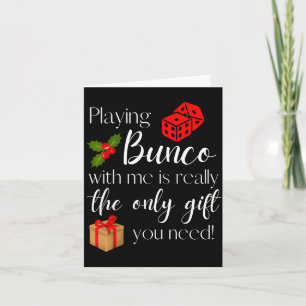 Funny Christmas Playing Bunco With Me Is Gift Bunc Card