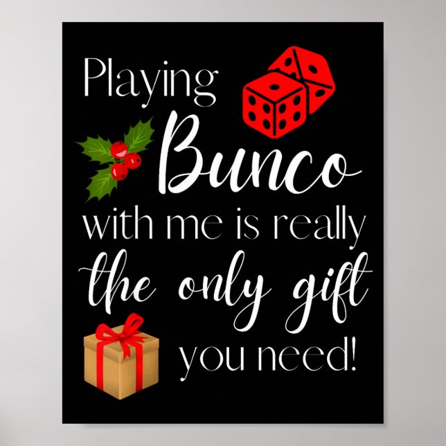 Funny Christmas Playing Bunco With Me Is Gift Bunc Poster (Front)