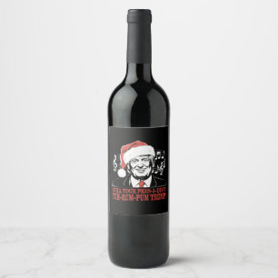 Funny Christmas President Trump Pyjamas Ugly Xmas Wine Label