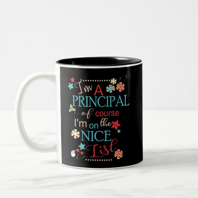 Funny Christmas Principal Gift I'm A Principal Of Two-Tone Coffee Mug (Left)