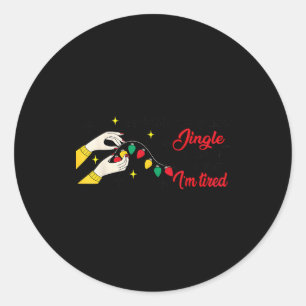 Funny Christmas Probably Just Gonna Jingle Some Of Classic Round Sticker