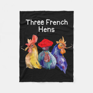 Funny Christmas Pun Three French Hens Chicken Puns Fleece Blanket