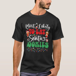 Funny Christmas Pyjamas Most Likely To Eat Santa s T-Shirt