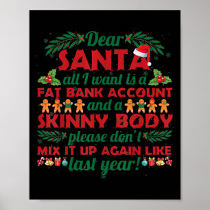 Funny Christmas Quote Dear Santa I Want A Fat Bank Poster