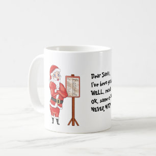 Funny Christmas Quote Dear Santa Mug