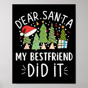 Funny Christmas Quote Saying Dear Santa My Friend  Poster