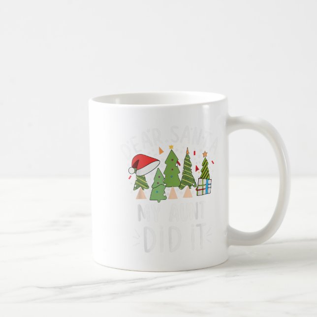 Funny Christmas Quote Sayings Dear Santa My Aunt D Coffee Mug (Right)