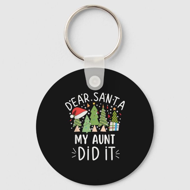 Funny Christmas Quote Sayings Dear Santa My Aunt D Key Ring (Front)