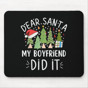 Funny Christmas Quote Sayings Dear Santa My Boyfri Mouse Mat