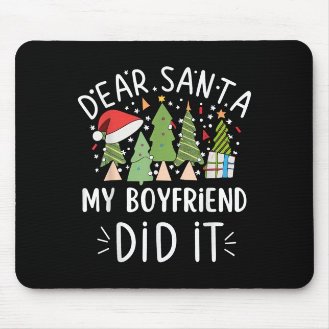 Funny Christmas Quote Sayings Dear Santa My Boyfri Mouse Mat (Front)