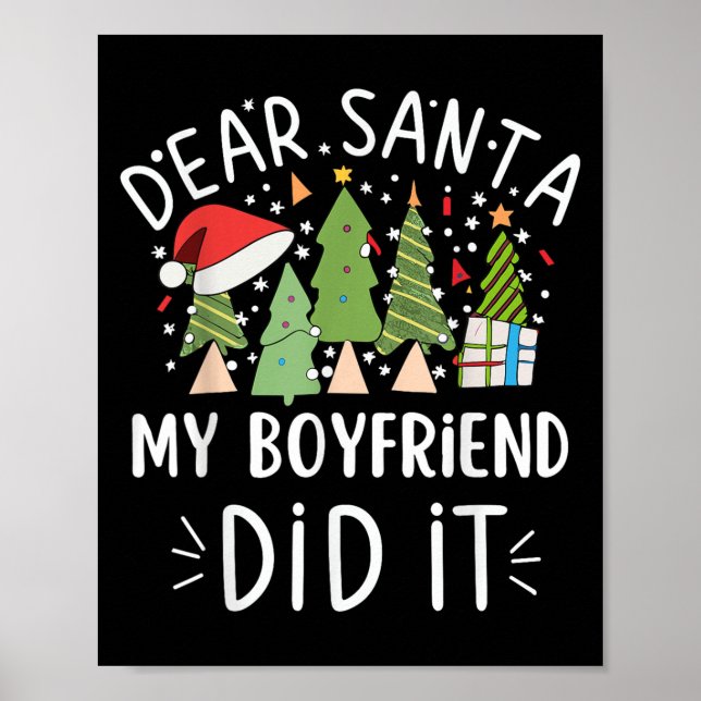 Funny Christmas Quote Sayings Dear Santa My Boyfri Poster (Front)