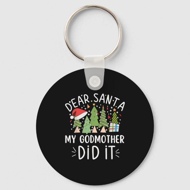 Funny Christmas Quote Sayings Dear Santa My Godmot Key Ring (Front)