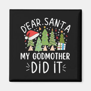 Funny Christmas Quote Sayings Dear Santa My Godmot Magnet